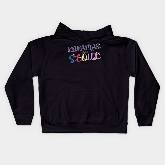 Kdramas Feed My Seoul for Kdrama Fans Kids Hoodie by co-stars